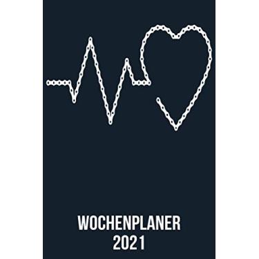 Imagem de Wochenplaner 2021: Wochenplaner zum notieren, organisieren und planen DIN A5. Kalender/Terminkalender/Monats- / Tagesübersicht/Kontakt- / Geburtstags listen/Fahrrad Kette Heartbeat Herzschlag