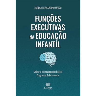 Imagem de Funções Executivas na Educação Infantil: melhoria no desemp
