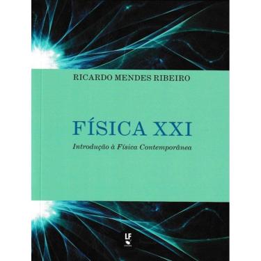Imagem de Fisica Xxi - Introducao A Fisica Contemporanea