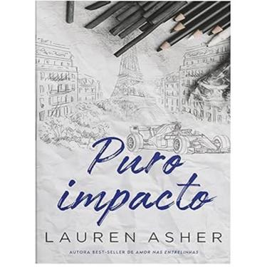 Imagem de Puro Impacto – Um Romance Para Fas De Formula 1 Do Mesmo Universo De "Puro Impulso"