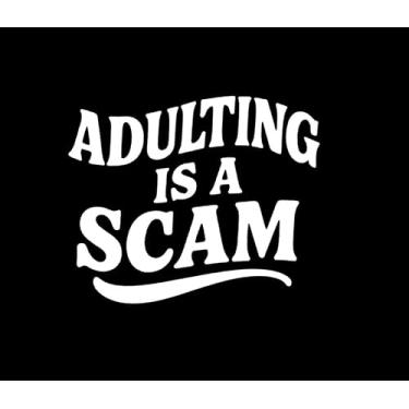 Imagem de Adulting is A Scam Adesivo de vinil NOK engraçado |Laptop Carros Caminhões | Branco |14 x 11,2 cm|NOK2329