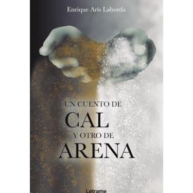 Imagem de Un cuento de cal y otro de arena - Espanhol