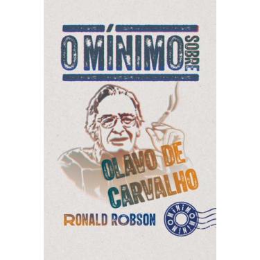 Imagem de Livro - O mínimo sobre Olavo de Carvalho