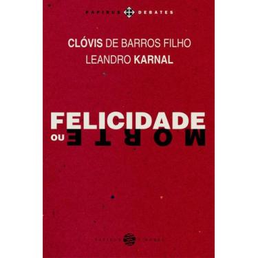 Imagem de Livro - Felicidade ou morte