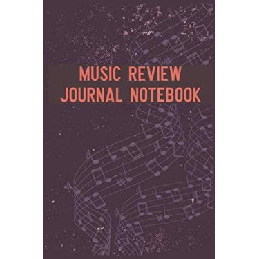 Imagem de Music Review Journal Notebook: Review The Best Album For Music Lovers Music Of Life