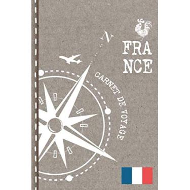 Imagem de France Carnet de Voyage: Cahier de Voyageurs Dot Grid Pointillé A5 - Dotted Journal de bord pour Ecrir. Livre pour l'écriture, dessiner. Souvenirs d'activités vacances - Notebook á points