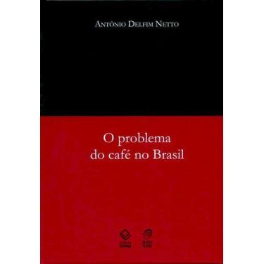 Imagem de Livro - O Problema Do Café No Brasil