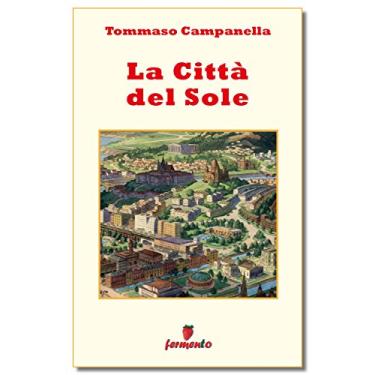 Imagem de La Città del Sole (Filosofia, politica e ideologie Vol. 196) (Italian Edition)