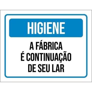 Imagem de Placa Higiene A Fábrica É Continuação Do Seu Lar 36X46 - Sinalizo
