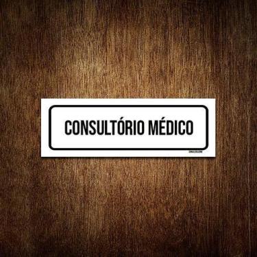 Imagem de Placa De Sinalização Setor - Consultório Médico (30X10) - Sinalizo