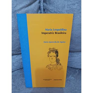Imagem de Maria Leopoldina Imperatriz Brasileira