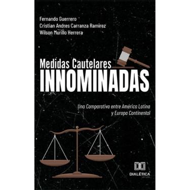 Imagem de Medidas Cautelares Innominadas: Una Comparativa entre América Latina y Europa Continental