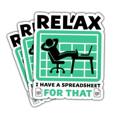 Imagem de 3 peças Relax I Have A Spreadsheet for That Adesivo, Presentes Contábeis para Colegas de Trabalho, Acessórios Divertidos para Computadores, Presentes de Planilha - Adesivo de Vinil 7,6 cm para