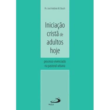 Imagem de Iniciação cristã de adultos hoje - PAULUS EDITORA, 3