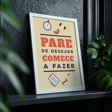 Imagem de Quadro Decorativo Comece a Fazer Com Moldura | Placa Decorativa Frase Motivacional Academia Dieta Fitness