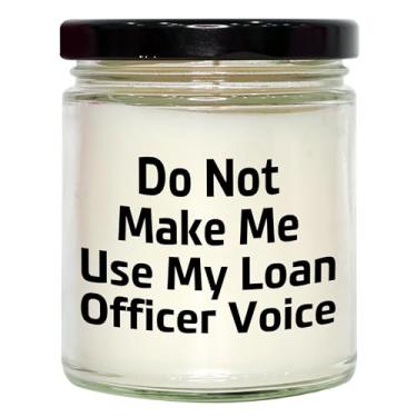 Imagem de Presentes engraçados de agente de empréstimo: Vela de soja de baunilha de 255 g do Do Not Make Me Use My Loan Officer, Presentes exclusivos de Natal de amigos para agente de empréstimos, vela de cera