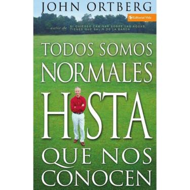 Imagem de Todos somos normales hasta que nos conocen - Espanhol