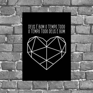 Imagem de Placa Frase Deus É Bom O Tempo Todo 18X27Cm