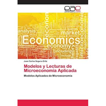 Imagem de Modelos y Lecturas de Microeconomía Aplicada: Modelos Aplicados de Microeconomía