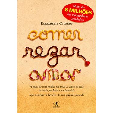 Imagem de Comer, rezar, amar: A busca de uma mulher por todas as coisas da vida na Itália, na Índia e na Indonésia