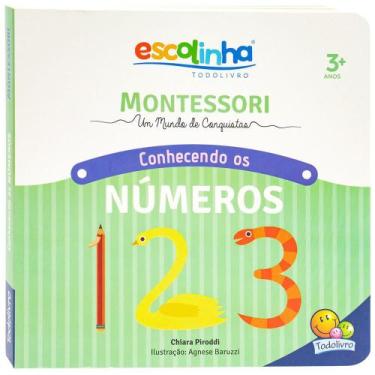 Imagem de Livro - MONTESSORI Meu Primeiro livro... Números (Escolinha)