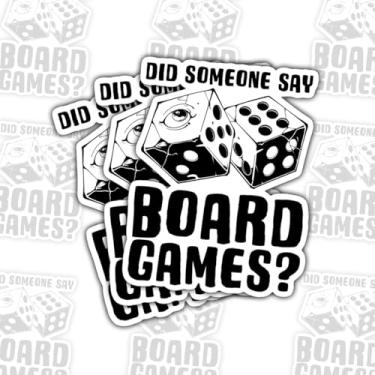 Imagem de Adesivos de 3 peças Did Someone Say Board Games, Decalques de vinil com citação de dados engraçados para laptop, caderno, diário, garrafa de água, para-choque de carro, presente para adolescentes