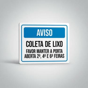 Imagem de Placa Acm Aviso Coleta Lixo Manter Porta Aberta Feiras 18X23 - Sinaliz