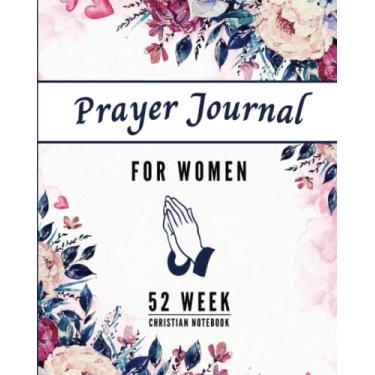Imagem de Prayer Journal for Women: 52 Week Christian Notebook with Scripture - Devotional & Guided Bible Study for Spiritual Catholic (White Edition)
