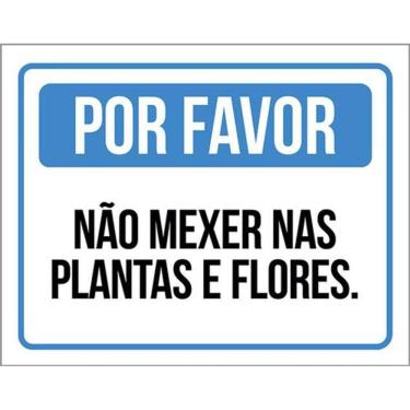 Imagem de Kit 3 Placas Por Favor Não Mexer Plantas Flores 36X46