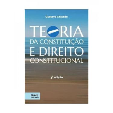 Imagem de Teoria Da Constituição E Direito Constitucional - 2024
