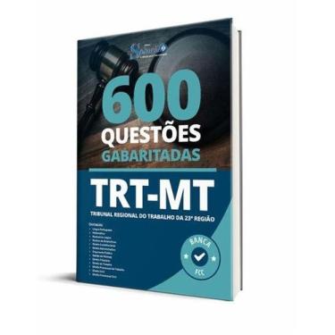 Imagem de Caderno de Questões TRT-MT - 600 Questões Gabaritadas - Editora Soluçã