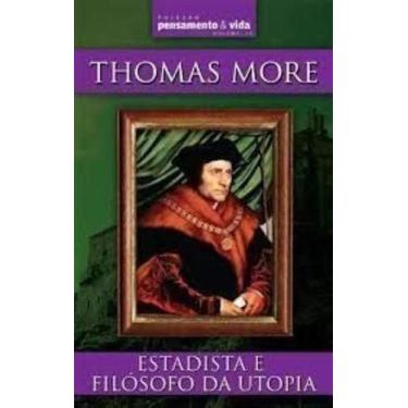 Imagem de Thomas More: Estadista e Filósofo da Utopia - ESCALA EDITORA - LAFONTE