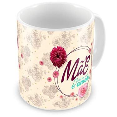 Imagem de Caneca Mãe Tudo em Você é Amor