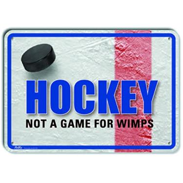 Imagem de PetKa Signs and Graphics PKSP-0002-NA_ Placa de alumínio "Hockey Not A Game for Wimps", 25,4 cm x 17,8 cm, pista de hóquei