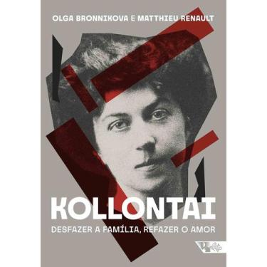 Imagem de Kollontai - Desfazer a Família, Refazer o Amor - BOITEMPO, Sortido