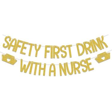 Imagem de Faixa Safety First Drink With A Nursing, 2024 Nurse Graduation Party Decorations, I Will Stab You, Enfermagem/Faculdade de Medicina Grad Party Decor Supplies Ouro