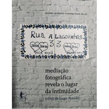 Imagem de Mediação fotográfica revela o lugar da intimidade: a casa de jorge ama
