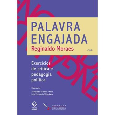 Imagem de Palavra engajada - 2ª edição: Exercícios de crítica e pedagogia política