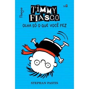 Imagem de Timmy Fiasco: Olha Só o Que Você Fez - PEQUENOS LEITORES, Sortido
