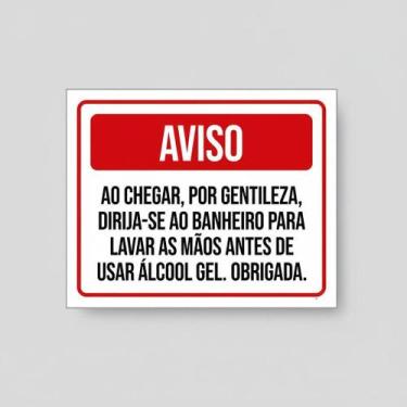Imagem de Placa Acm Aviso Chegar Banheiro Usar Álcool Gel 18X23 - Sinalizo