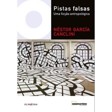 Imagem de Pistas Falsas - Uma Ficção Antropológica - ILUMINURAS, Sortido