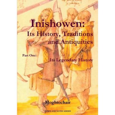 Imagem de Inishowen, Its History, Traditions and Antiquities - Part One