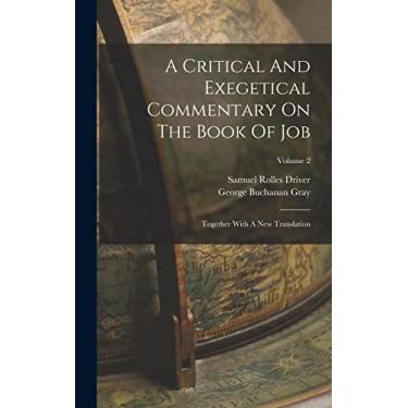 Imagem de A Critical And Exegetical Commentary On The Book Of Job: Together With A New Translation; Volume 2