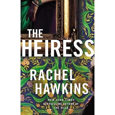 Imagem de The Heiress: The deliciously dark and gripping new thriller from the New York Times bestseller (English Edition)