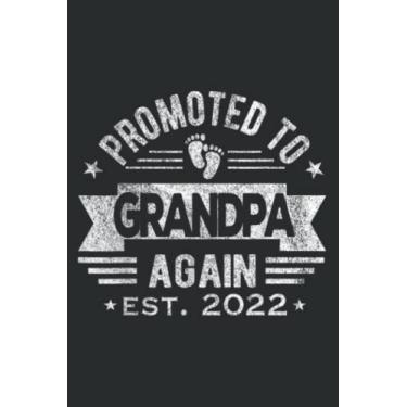 Imagem de Promoted to Grandpa Again 2022 Dad Papa Pops Pop Retro.pdf: Journal/Ruled Notebook with Premium Paper, Inner Pocket, with 6" x 9", 120 Pages.