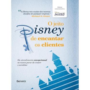 Imagem de O Jeito Disney De Encantar Os Clientes - 1ª Edição De Luxo 10 Anos + Marcador