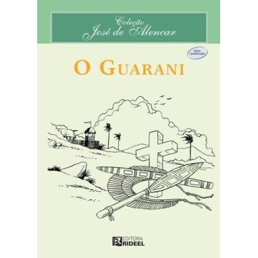 Imagem de Livro O Guarani - José De Alencar - Maior Romance Épico Do Brasil - Ed