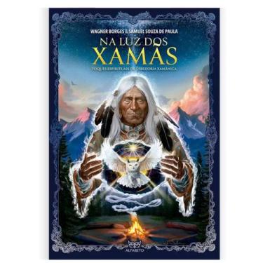 Imagem de Na luz dos Xamãs - Editora Alfabeto