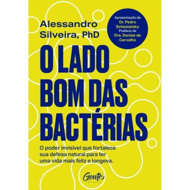 Imagem de O lado bom das bactérias: O poder invisível que fortalece sua defesa natural para uma vida mais feliz e longeva.
