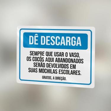 Imagem de Placa Acm Dê Descarga Sempre Vaso Cocôs Devolvidos 18X23 - Sinalizo
